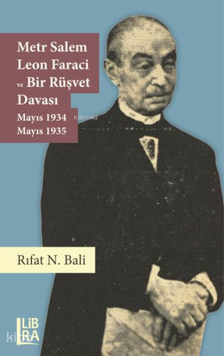 Metr Salem - Leon Faraci ve Bir Rüşvet Davası (Mayıs 1934 - Mayıs 1935