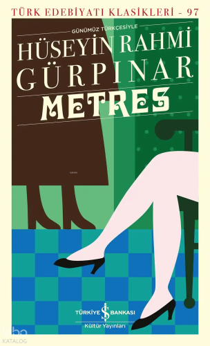Metres | Hüseyin Rahmi Gürpınar | Türkiye İş Bankası Kültür Yayınları