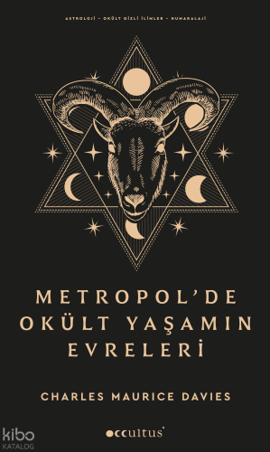 Metropol’de Okült Yaşamın Evreleri | Charles Maurice Davies | Occultus