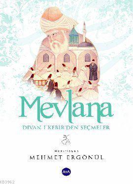 Mevlana; Divan-ı Kebir'den Seçmeler