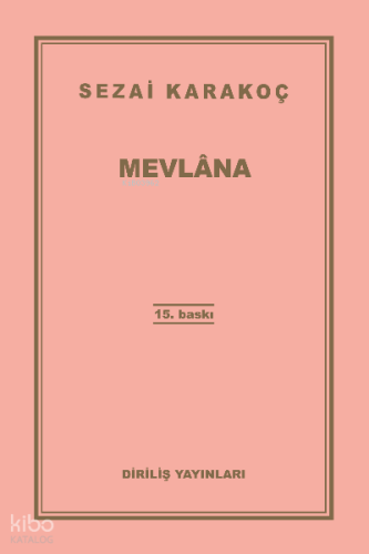 Mevlana | Sezai Karakoç | Diriliş Yayınları