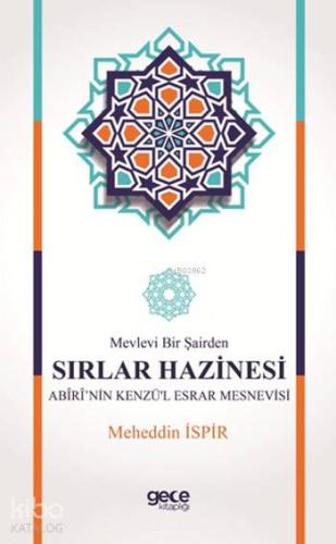 Mevlevi Bir Şairden Sırlar Hazinesi Abiri'nin Kenzü'l Esrar Mesnevisi