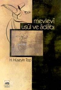 Mevlevî Usûl ve Âdâbı
