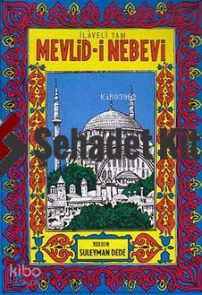 Mevlid-i Nebevi; İlaveli Tam