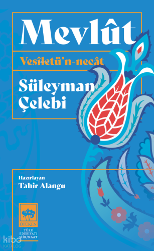 Mevlût;Vesiletü'n Necat | Süleyman Çelebi | Ötüken Neşriyat