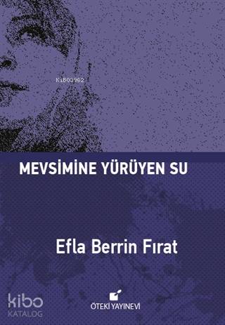 Mevsimine Yürüyen Su - Ciltli