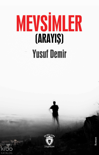 Mevsimler;Arayış