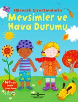 Mevsimler ve Hava Durumu (Eğlenceli Çıkartmalarla) | Felicity Brooks |