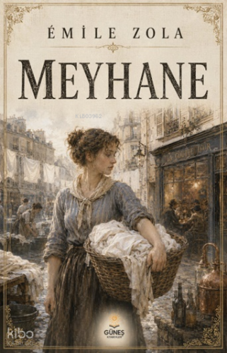 Meyhane | Emile Zola | Güneş Kitabevleri Yayınları