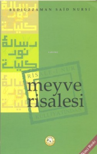 Meyve Risalesi;Risale-i Nur Külliyatından