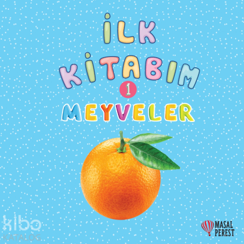 Meyveler 1; İlk Kitabım