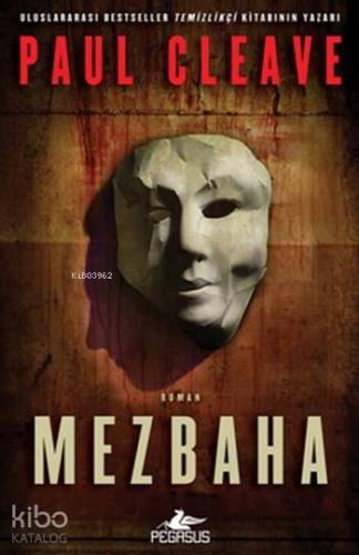 Mezbaha | Paul Cleave | Pegasus Yayıncılık
