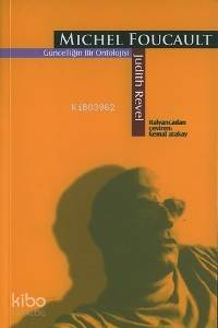 Michel Foucault; Güncelliğin Bir Ontolojisi