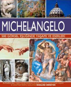 Michelangelo (Ciltli) | Rosalind Ormiston | Türkiye İş Bankası Kültür 