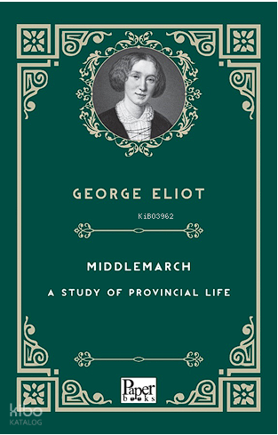 Middlemarch -A Study of Provincial Life