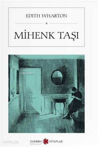 Mihenk Taşı | Edith Wharton | Karbon Kitaplar