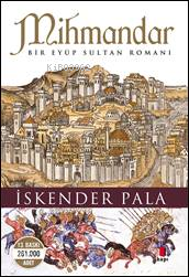 Mihmandar; Bir Eyüp Sultan Romanı