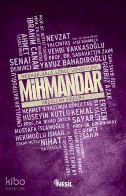 Mihmandar; Meşhurlarla Gönül Sohbetleri