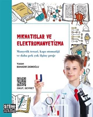 Mıknatıslar ve Elektromanyetizma | Bahadır Zaimoğlu | Lal Kitap