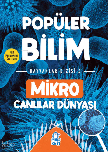 Mikro Canlılar Dünyası - Popüler Bilim Hayvanlar Dizisi 5 | Kolektif |