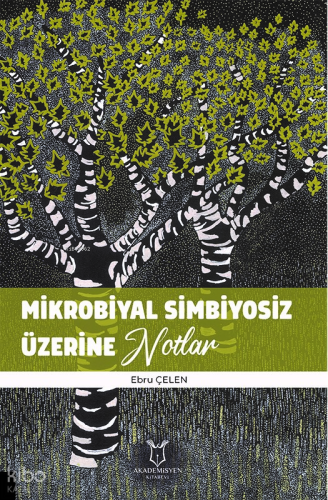 Mikrobiyal Simbiyosiz Üzerine Notlar
