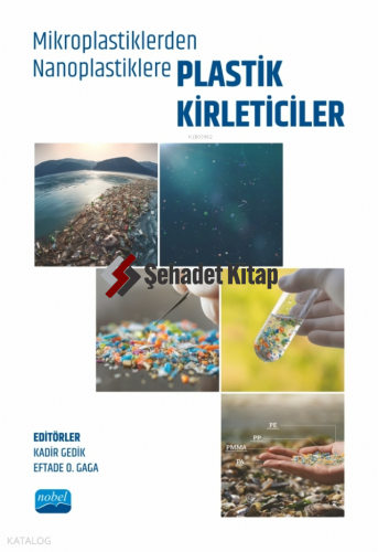 Mikroplastiklerden Nanoplastiklere Plastik Kirleticiler