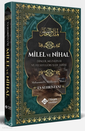 Milel ve Nihal (Ciltli);Dinler, Mezhepler ve Felsefi Görüşler Tarihi |