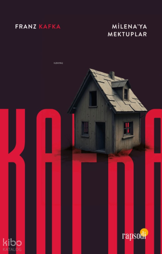 Milena'ya Mektuplar | Franz Kafka | Rapsodi Yayınları