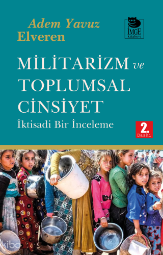 Militarizm ve Toplumsal Cinsiyet;İktisadi Bir İnceleme
