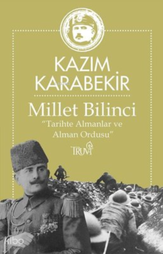 Millet Bilinci - Tarihte Almanlar ve Alman Ordusu