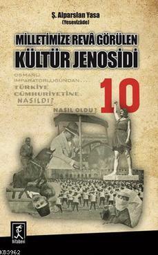 Milletimize Reva Görülen Kültür Jenosidi