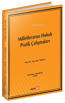 Milletlerarası Hukuk Pratik Çalışmaları