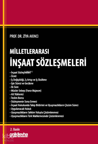 Milletlerarası İnşaat Sözleşmeleri | Ziya Akıncı | On İki Levha Yayınc
