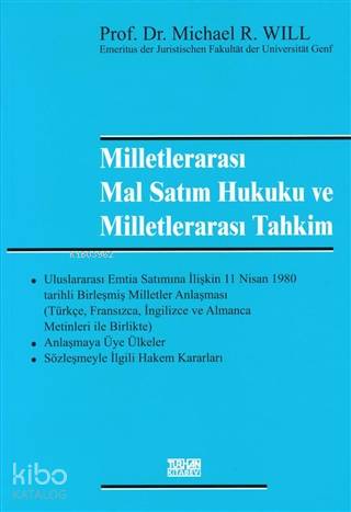 Milletlerarası Mal Satım Hukuku ve Miletlerarası Tahkim; UN - Kaufrecht und Internationale Schiedsgerichtsbarkeit