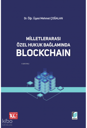 Milletlerarası Özel Hukuk Bağlamında Blochchain