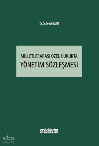 Milletlerarası Özel Hukukta Yönetim Sözleşmesi | Şule Arslan | On İki 