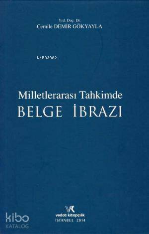 Milletlerarası Tahkimde Belge İbrazı