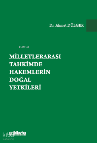 Milletlerarası Tahkimde Hakemlerin Doğal Yetkileri