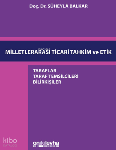 Milletlerarası Ticari Tahkim ve Etik