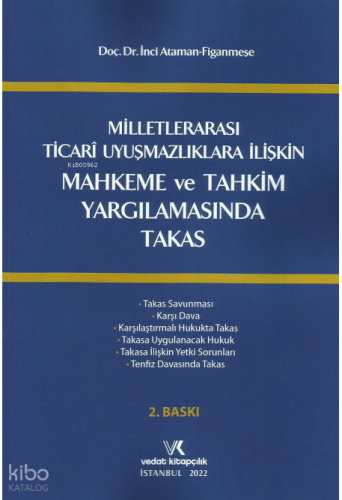 Milletlerarası Ticari Uyuşmazlıklara İlişkin Mahkeme ve Tahkim Yargılamasında Takas