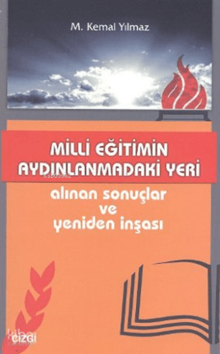 Milli Eğitimin Aydınlanmadaki Yeri Alınan Sonuçlar ve Yeniden İnşası