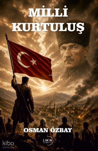 Milli Kurtuluş | Osman Özbay | Liman Yayınevi
