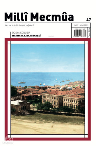 Milli Mecmua Sayı: 47 (Kasım - Aralık 2025) - Marmara Kıraathanesi