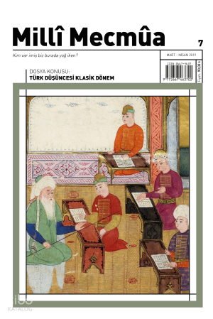 Milli Mecmua Sayı 7 / Mart - Nisan 2019; Milli Mecmua Dergisi