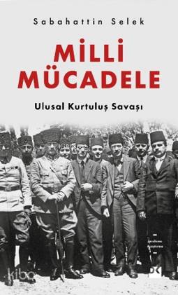 Milli Mücadele Ulusal Kurtuluş Savaşı