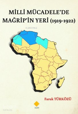 Milli Mücadele'de Mağrip'in Yeri 1919-1922