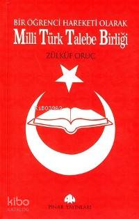 Milli Türk Talebe Birliği; Bir Öğrenci Hareketi Olarak