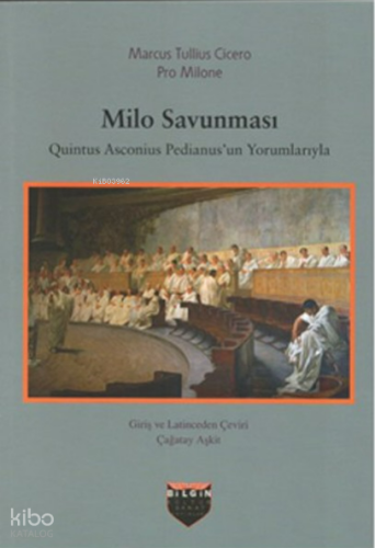 Milo Savunması;Quintus Asconius Pedianus'un Yorumlarıyla | Marcus Tull