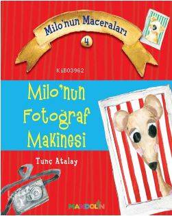 Milonun Maceraları 4; Milo'nun  Fotoğraf Makinesi