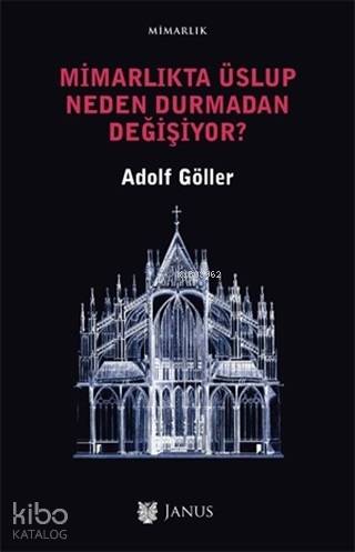 Mimarlıkta Üslup Neden Durmadan Değişiyor?